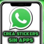 como crear stickers animados para whatsapp sin aplicaciones